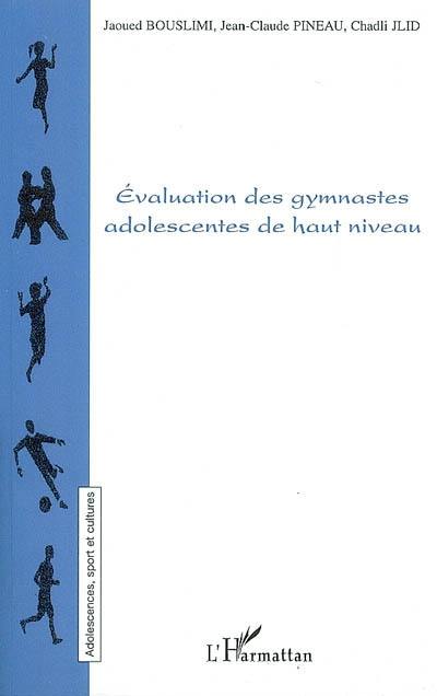 Evaluation des gymnastes adolescentes de haut niveau