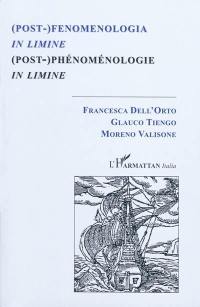 Post-fenomenologia in limine. Post-phénoménologie in limine