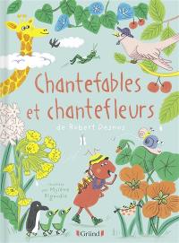 Chantefables et chantefleurs