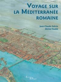 Voyages sur la Méditerranée romaine