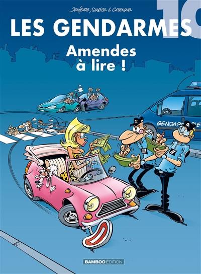 Les gendarmes. Vol. 10. Amendes à lire !