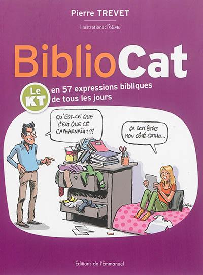 Bibliocat : le KT en 57 expressions bibliques de tous les jours