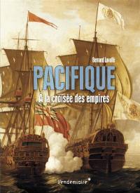 Pacifique : à la croisée des empires