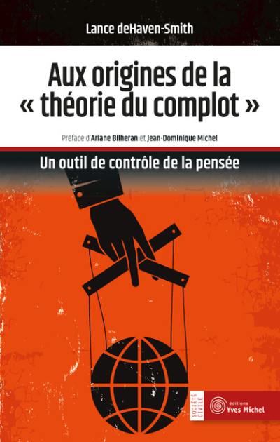 Aux origines de la théorie du complot : un outil de contrôle de la pensée