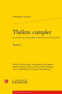 Théâtre complet. Vol. 1