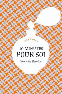 10 minutes pour soi