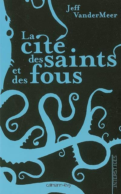 La cité des saints et des fous