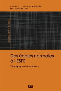 Des écoles normales à l'ESPE : témoignages de formateurs