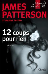 Le Women's murder club. 12 coups pour rien