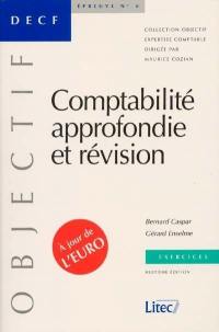 Exercices de comptabilité approfondie et révision : DECF épreuve n° 6