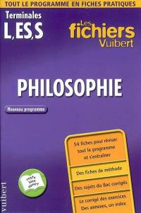 Philosophie, terminales toutes séries : nouveau programme : 54 fiches pour réviser tout le programme et s'entraîner, des fiches de méthode, des sujets du bac corrigés, le corrigé des exercices, des annexes, un index