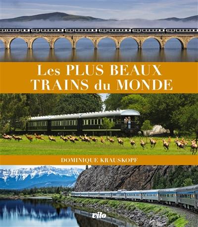 Les plus beaux trains du monde