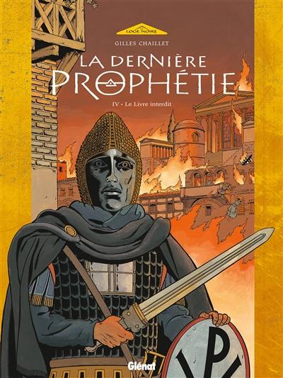 La dernière prophétie. Vol. 4. Le livre interdit