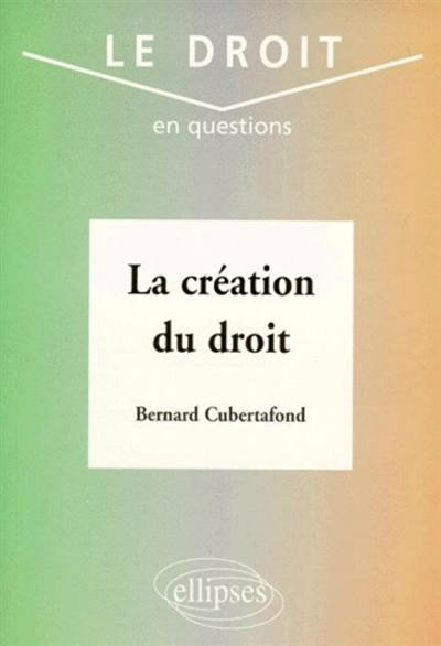 La création du droit