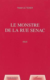 Le monstre de la rue Sénac