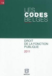 Les codes belges. Vol. 14. Droit de la fonction publique