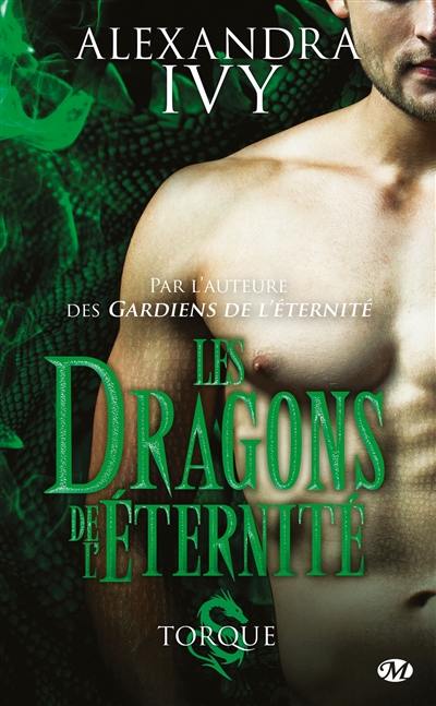 Les dragons de l'éternité. Vol. 2. Torque