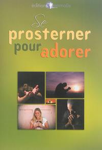 Se prosterner pour adorer