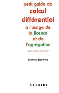 Petit guide de calcul différentiel : à l'usage de la licence et de l'agrégation