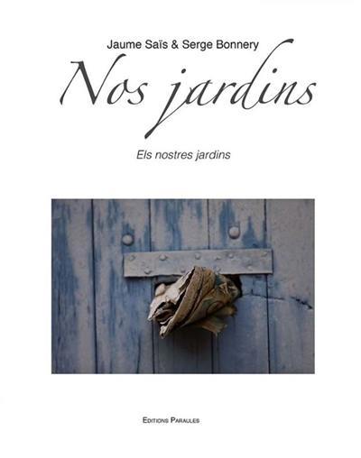 Nos jardins. Els nostres jardins