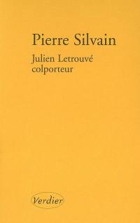 Julien Letrouvé, colporteur