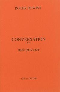 Conversation avec Ben Durant