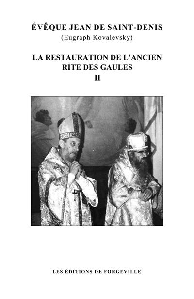 La restauration de l'ancien rite des Gaules. Vol. 2