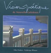 Vision poétique : de Nouvelle-Calédonie