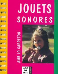 Jouets sonores. Amb lo cabreton