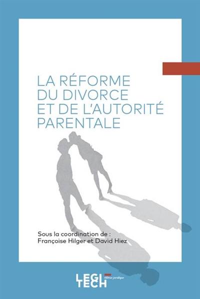 La réforme du divorce et de l'autorité parentale