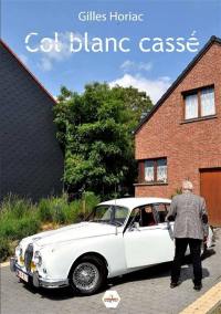 Col blanc cassé : roman noir