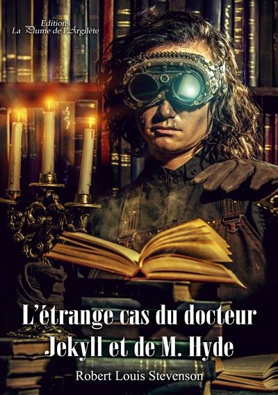 L'étrange cas du docteur Jekyll et de M. Hyde