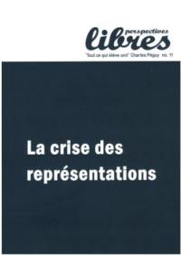 Perspectives libres, n° 11. La crise des représentations