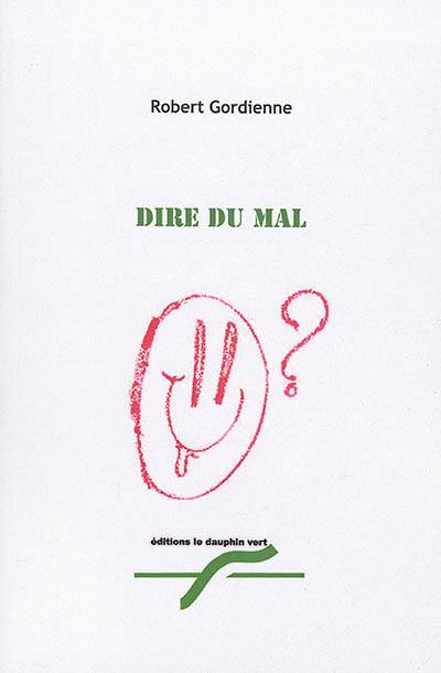 Dire du mal