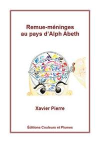 Remue-méninges au pays d'Alph Abeth