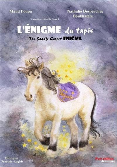 L'énigme du tapis. The saddle carpet enigma