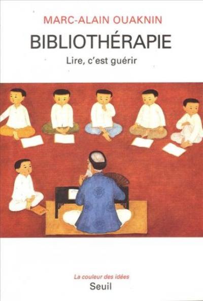 Bibliothérapie : lire, c'est guérir