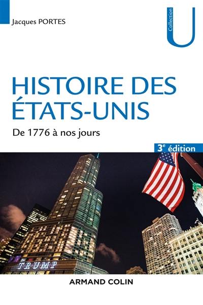 Histoire des Etats-Unis : de 1776 à nos jours