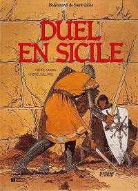 Bohémond de Saint-Gilles. Vol. 3. Duel en Sicile