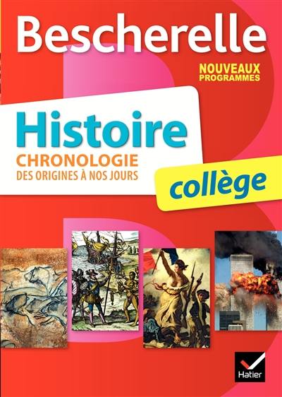 Histoire, chronologie des origines à nos jours : collège : nouveaux programmes