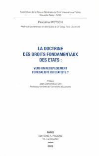 La doctrine des droits fondamentaux des Etats : vers un redéploiement fédéraliste ou étatiste ?