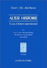 Alter histoire : essais d'histoire expérimentale