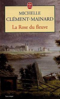 La rose du fleuve