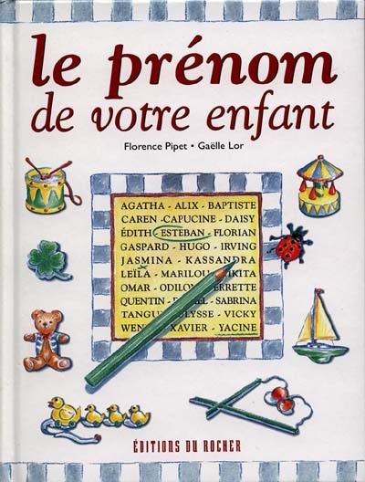 Le prénom de votre enfant