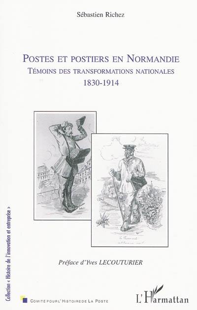 Postes et postiers en Normandie : témoins des transformations nationales, 1830-1914