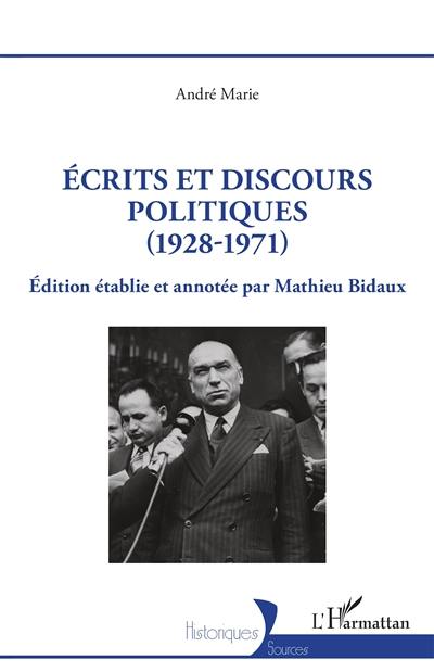 Ecrits et discours politiques (1928-1971)