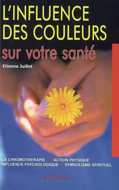 L'influence des couleurs sur votre santé