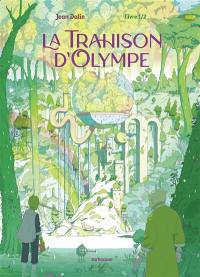 La trahison de l'Olympe. Vol. 1