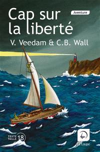 Cap sur la liberté