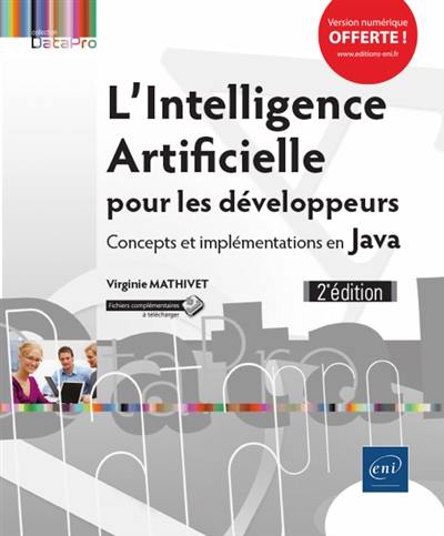 L'intelligence artificielle pour les développeurs : concepts et implémentations en Java